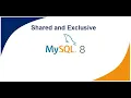 21 - Shared and Exclusive Locks InnoDB Locking MySQL DBA Tutorial MySQL 8 DBA Tutorial