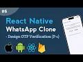 Designing Otp Verification Screens in React Native Part - 1