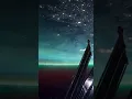 Download Lagu Northern Lights Seen From the International Space Station ❤