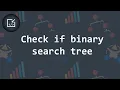 Is this tree a BST binary search tree - Inside code
