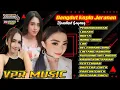 Download Lagu FULL ALBUM TERBARU DANGDUT KOPLO JARANAN VPR MUSIC | SELENDANG BIRU | KAWIN KONTRAK