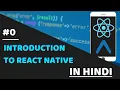 - INTRODUCTION TO REACT NATIVE WITH EXPO REACT NATIVE TUTORIALS IN HINDI