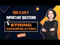 STRING MANIPULATION Important Questions Class 11 Computer Science ENGLISH