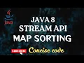Java 8 Stream API Map Sorting with Comparator Code walk-through concisecode