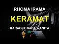 Download Lagu KERAMAT - KARAOKE NADA WANITA ( RHOMA IRAMA )