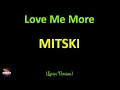 Mitski - Love Me More (Lyrics Version)