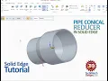 Solid Edge - Pipe Conical Reducer Tutorial Learn how to make Pipe Conical Reducer in Solid Edge