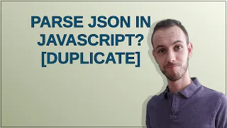 Parse JSON in JavaScript
