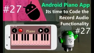 Android Piano App Development Tutorial Part 27 - Add the Record Functionality Finally
