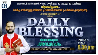 DAILY BLESSING-SEP-03/2026/FR.MATHEW VAYALAMANNIL CST
