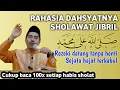 Download Lagu Cara mengamalkan sholawat Jibril agar Rezeki berlimpah 1jt hajat terkabul - KH Fakhruddin AlBantani