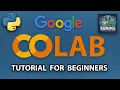 Google Colab Tutorial for Beginners 2025: Get started with Google Colab from Basics to Adavance