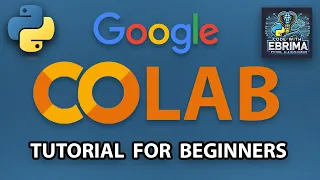 Google Colab Tutorial for Beginners 2025 Get started with Google Colab from Basics to Adavance