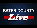 Bates County Live FRIDAY