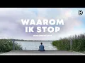 Lagu Waarom Ik Stop | Documentaire | David de Vos