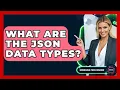 What Are The JSON Data Types - Emerging Tech Insider
