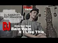 Download Lagu Dj Sape Dayak Bale Bale X I Like this - Viral TikTok - Reformanda ft. Dj Babun Official