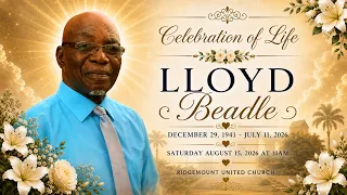 Celebration of Life of Lloyd Beadle - August 15 2026