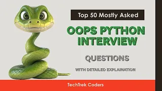 Top 50 Object-Oriented Programming OOPs Questions in Python for Interview Prep