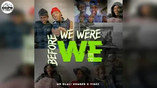 mr dlali number u0026 vibez feat shella aiikhoss esontweni