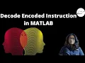 Decode Encoded Instruction in MATLAB MATLABHelper Blog