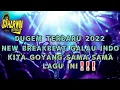 Lagu DUGEM TERBARU 2022 NEW BREAKBEAT GALAU INDO KITA GOYANG SAMA SAMA LAGU INI ‼️