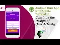 3 Multiple Choice Quiz App with SQLite Integration Part 3 - Design of the App