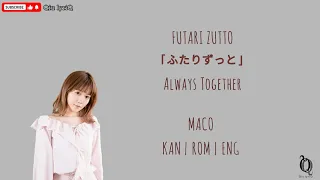 Download MACO - Futari Zutto 「ふたりずっと」 Kan/Rom/Eng lyric MP3