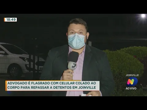 Advogado é flagrado com celular colado no corpo para repassar a detentos em Joinville