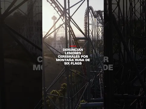 Denuncian lesiones cerebrales por montaña rusa de Six Flags