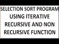 SELECTION SORT PROGRAM USING RECURSIVE FUNCTIONS HINDI