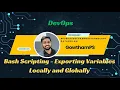 Day 26 - Bash Scripting Exporting Variables