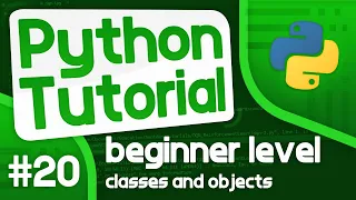 Python Programming Tutorial - Classes and Objects