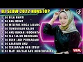 DJ SLOW 2022 NONSTOP - DJ BILA NANTI NABILA | DJ HAL HEBAT GOVINDA | MELEPAS MASA LAJANG FULL ALBUM