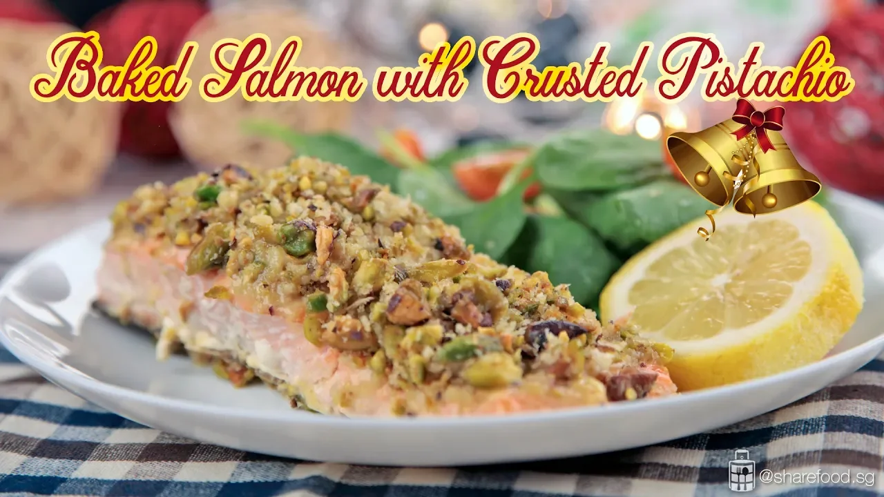 How To Make Baked Salmon with Crusted Pistachio   Share Food Singapore