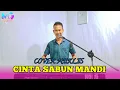 Download Lagu CINTA SABUN MANDI ( CIPT : OBBIE MESSAKH ) COVER MUKLIS DANGDUT ORGEN TUNGGAL
