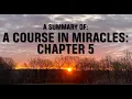 Chapter 5 Healing and Wholeness A Course in Miracles Summary Commentary