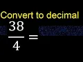 Convert to decimal How To Convert Decimals to Fractions