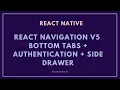 react navigation v5 Bottom Tabs side Drawer authentication