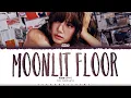 Lagu LISA (BLACKPINK) 'Moonlit Floor' Lyrics (리사 Moonlit Floor 가사) [Color Coded_Eng] | ShadowByYoongi