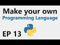 Make YOUR OWN Programming Language - EP 13