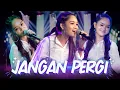 Download Lagu Jangan Pergi - Safira Inema  Ft.Nophie 501 (Official Live Music)