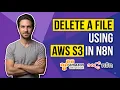 How To Delete A File Using AWS S3 In N8n Easy Guide