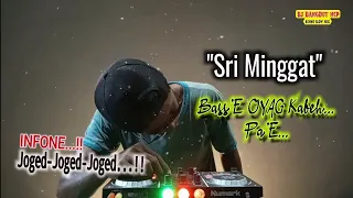 Download DJ Sri Minggat _ Sonny Josz _ Bass OYAG Pae MP3