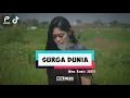 Download Lagu DANGDUT - SURGA DUNIA (New Remix) | irsal palevi | DJ VIRAL TIKTOK 2023🌴