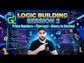 15 Logic Building in Python Prime Numbers Fibonacci Series Binary to Decimal Conversion