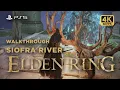 Elden Ring Siofra River Walkthrough PS5 Gameplay 4k 60FPS No Commentary