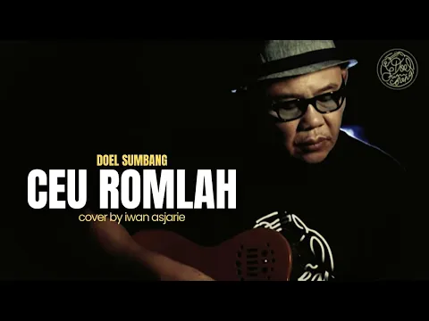 Download MP3 CEU ROMLAH (Doel sumbang) cover by iwan asjarie