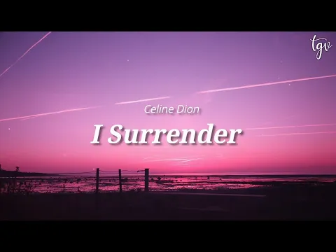 Download MP3 Céline Dion - I Surrender [Lyrics]