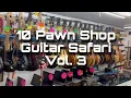 Pawn Shop Picking Guitar Safari - Vol 3